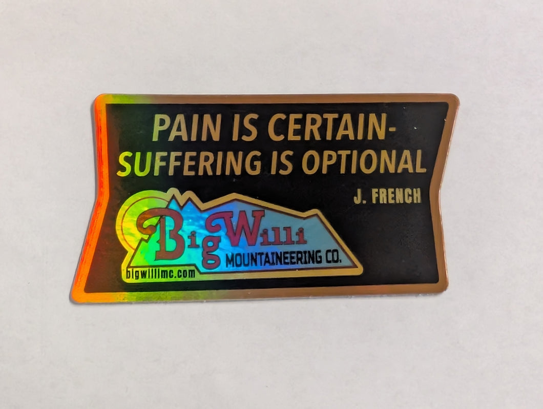 Pain is Certain Suffering is Optional Sticker